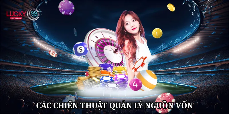 Các chiến thuật quản lý nguồn vốn