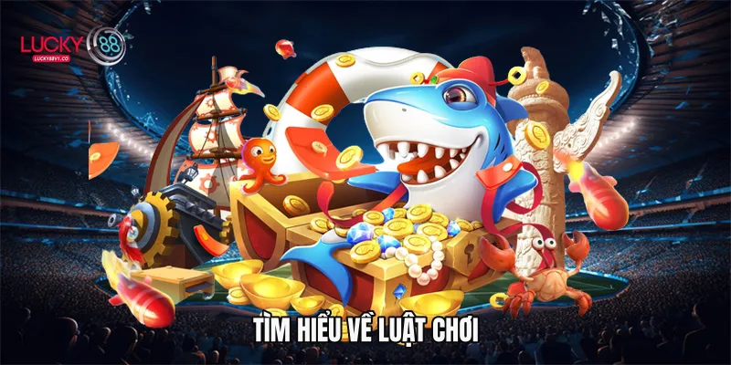 Tìm hiểu về luật chơi