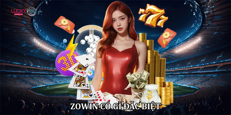 Zowin có gì đặc biệt